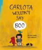Cover image of Carlota wouldn't say boo